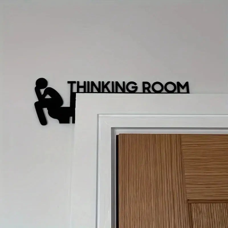 Badezimmer-Türschild Thinking Room Wanddekoration
